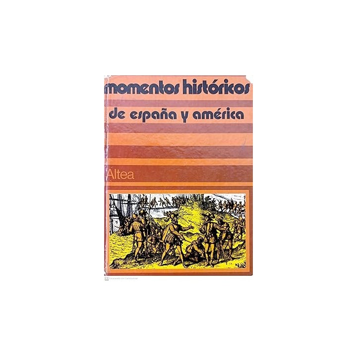 Momentos históricos de España y América